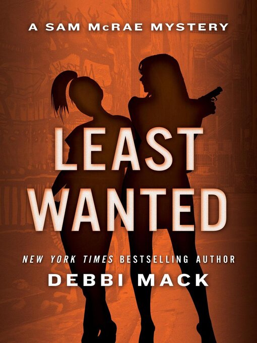 Title details for Least Wanted by Debbi Mack - Available